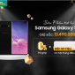 Galaxy S10+ 128GB sập giá, chỉ còn 13.490.000đ tại Viettel Store