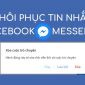 Cách khôi phục tin nhắn đã xóa trên Facebook thật dễ dàng