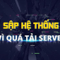 Ngưng dịch vụ vì quá tải hệ thống - Ác mộng của nhiều doanh nghiệp lớn và nhỏ