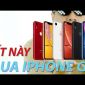 iPhone nào đáng mua nhất đầu 2021?