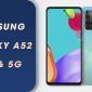 Galaxy A52 chip Snapdragon, màn 120hz: Phá đảo phân khúc tầm trung 1 lần nữa?