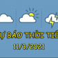 Dự báo thời tiết 11/3: Bắc Bộ đêm và sáng có mưa nhỏ, trưa chiều trời nắng, Nam Bộ đón xâm nhập mặn