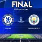 Lịch thi đấu và trực tiếp chung kết cúp C1 Man City vs Chelsea 2h00 ngày 30/5, link xem K+