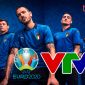EURO 2021: Lịch thi đấu ĐT Italia, lịch phát sóng trực tiếp VCK EURO trên VTV mới nhất hôm nay