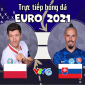 Kết quả bóng đá Ba Lan vs Slovakia - EURO 2021: Lewandowski tịt ngòi, 'Buffon mới đốt lưới nhà