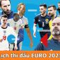 Lịch thi đấu bóng đá hôm nay 18/6: EURO 2021 - Tuyển Anh tiếp bước Hà Lan, sao Liverpool về nước sớm