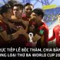 Kết quả bốc thăm vòng loại 3 World Cup 2022: ĐT Việt Nam rơi vào bảng đấu dễ thở, rộng cửa mơ WC