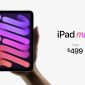 Apple ra mắt iPad Mini 6: Giống với iPad Air 4, màn 8.3 inch giá từ 499 USD