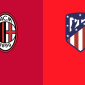 Kết quả bóng đá AC Milan vs Atletico Madrid: Chiến thắng siêu kịch tính