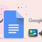 Mẹo dùng Google Tài liệu cho 'người lười' 