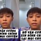 Thực hư clip Hồ Văn Cường thừa nhận nghe người ngoài xúi giục, nói rõ tình hình hiện tại gây xôn xao