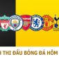 Lịch thi đấu bóng đá hôm nay 11/12: Ngoại hạng Anh: MU hồi sinh mạnh mẽ; Man City rơi mất ngôi đầu?