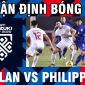 Nhận định bóng đá Philippines vs Thái Lan 14/12 - AFF Cup 2021: Kình địch của ĐT Việt Nam sảy chân?