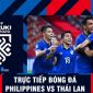 Kết quả bóng đá Philippines vs Thái Lan: Xác định thêm 1 đội bóng bị loại ở AFF Cup 2021