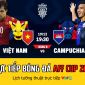 Xem trực tiếp bóng đá Việt Nam vs Campuchia ở đâu kênh nào? Lịch thi đấu AFF Cup 2021 trực tiếp VTV6