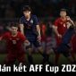 Lịch thi đấu bóng đá hôm nay 23/12: Việt Nam vs Thái Lan - AFF Cup 2021: HLV Park tung tuyệt chiêu