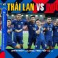 Trực tiếp bóng đá Thái Lan vs Indonesia [19h30 ngày 1/1] - Chung kết AFF Cup 2021: Tân vương lộ diện