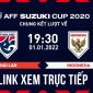 Xem trực tiếp bóng đá AFF Cup 2021 hôm nay 1/1 trên VTV Full HD - Link xem Thái Lan vs Indonesia