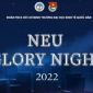NEU GLORY NIGHT 2022 - Đêm dạ hội điểm lại một năm đáng nhớ của Trường Đại học Kinh tế Quốc dân