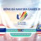 Trực tiếp bóng đá U23 Thái Lan vs U23 Malaysia - SEA Games 31 - Link xem trực tiếp VTV6