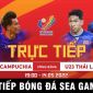 Trực tiếp bóng đá U23 Thái Lan vs U23 Campuchia: Link xem trực tiếp SEA Games 31 hôm nay VTV6 