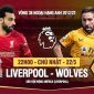 Trực tiếp bóng đá Liverpool vs Wolves [22h00, 22/5] - Link trực tiếp bóng đá Ngoại Hạng Anh hôm nay