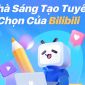 Bilibili ra mắt tính năng 'Nhà sáng tạo tuyển chọn' tại Việt Nam