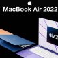 Tất cả về MacBook Air dùng chip M2 sẽ được ra mắt vào ngày mai tại WWDC 2022