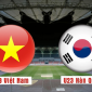 Xem trực tiếp bóng đá U23 Việt Nam vs U23 Hàn Quốc ở đâu, kênh nào? Link xem trực tiếp U23 Việt Nam