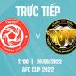 Xem trực tiếp bóng đá Viettel vs Young Elephants ở đâu, kênh nào? Link xem trực tiếp AFC Cup 2022