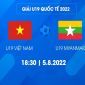 Xem trực tiếp bóng đá U19 Việt Nam vs U19 Myanmar ở đâu, kênh nào? Link trực tiếp U19 Quốc tế 2022