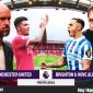 Xem trực tiếp bóng đá MU vs Brighton ở đâu, kênh nào? Link xem trực tiếp MU vs Brighton Full HD