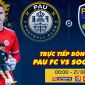 Xem trực tiếp bóng đá Pau FC vs Sochaux ở đâu, kênh nào? Link xem trực tiếp Quang Hải Pau FC Full HD