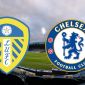 Trực tiếp bóng đá Leeds United vs Chelsea 21/8 - vòng 3 Ngoại hạng Anh - Link trực tiếp K+ full HD