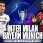 Xem trực tiếp bóng đá Inter Milan vs Bayern Munich ở đâu, kênh nào? Link trực tiếp Champions League