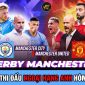 Lịch thi đấu Ngoại hạng Anh hôm nay: MU 'hủy diệt' Man City, tuyên bố đanh thép về cuộc đua vô địch?