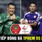 Xem trực tiếp bóng đá TPHCM vs Hà Nội ở đâu, kênh nào? BXH V.League 2022