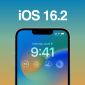 iOS 16.2 beta chính thức ra mắt, cập nhật ngay để trải nghiệm tính năng mới