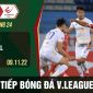 Trực tiếp bóng đá Hà Nội vs Viettel: Derby phân định cuộc đua V.League 2022