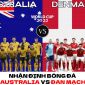 Nhận định bóng đá Australia vs Đan Mạch - Bảng D World Cup 2022: Những chú lính chì gặp khó