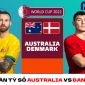 Dự đoán tỷ số Australia vs Đan Mạch - Bảng D World Cup 2022: Thử thách khó cho đại diện châu Âu