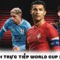 Lịch trực tiếp World Cup 2022 hôm nay 2/12 - Xem trực tiếp World Cup 2022 trên VTV