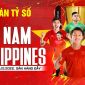 Dự đoán tỷ số Việt Nam vs Philippines 18h ngày 14/12: Chiến thắng đậm trước ngày Quang Hải trở lại?