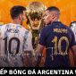 Xem bóng đá trực tuyến Argentina vs Pháp ở đâu, kênh nào? Link trực tiếp Chung kết World Cup 2022