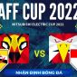 Nhận định bóng đá Brunei vs Indonesia - Bảng A - AFF Cup 2022: Đội khách thắng dễ?