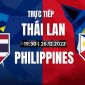 Kết quả bóng đá Thái Lan 4-0 Philippines, bảng A AFF Cup 2022 - Indonesia gọi, Thái Lan trả lời