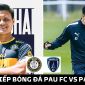 Trực tiếp bóng đá Pau FC vs Paris FC: Quang Hải 'lật ngược tình thế' với kỷ lục tại Ligue 2?