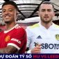 Dự đoán tỷ số MU vs Leeds, 3h ngày 9/2 - Ngoại hạng Anh: Tiếp đà thăng hoa