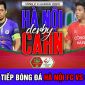 Xem bóng đá trực tuyến Hà Nội FC vs Công an Hà Nội. Trực tiếp bóng đá Việt Nam V.League 2023 hôm nay