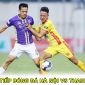 Trực tiếp bóng đá Hà Nội vs Thanh Hóa - Vòng 4 V.League 2023: Lão tướng ĐT Việt Nam rực sáng?